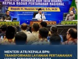 Layanan Pertanahan Harus Berorientasi pada Kepuasan Masyarakat