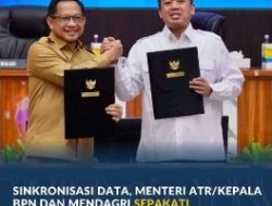 Sinkronisasi Data, Menteri ATR/BPN dan Mendagri