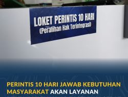 PERINTIS 10 Hari Jawab Kebutuhan Masyarakat