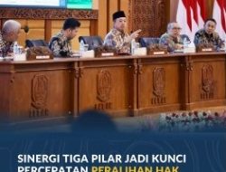 Sinergi Tiga Pilar Jadi Kunci Percepatan Peralihan Hak Terintegrasi 10 Hari